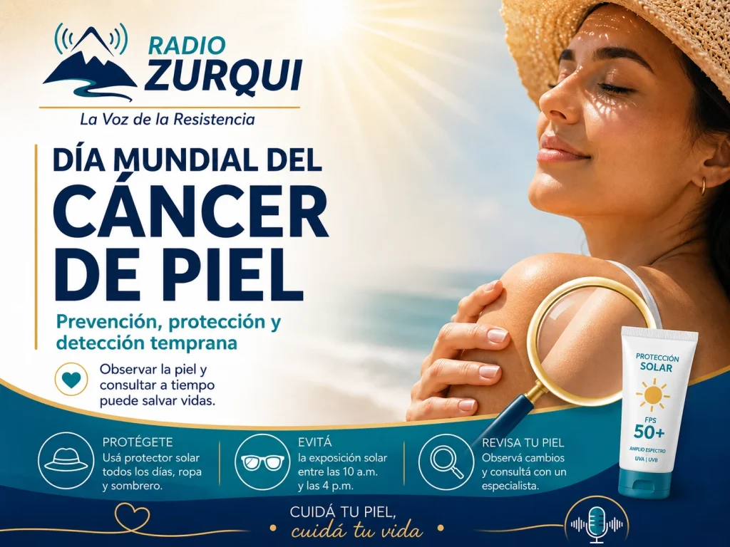 Imagen informativa de Radio Zurquí sobre el Día Mundial del Cáncer de Piel, con mensaje de prevención, protección solar y detección temprana.