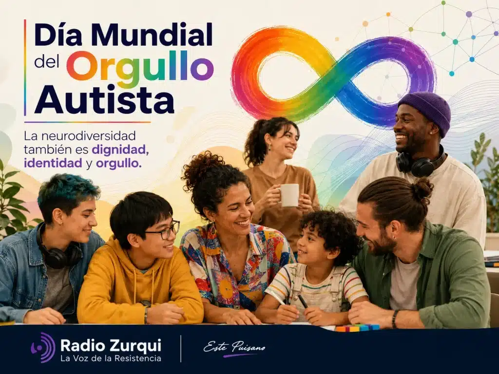 Imagen de Radio Zurqui sobre el Día Mundial del Orgullo Autista, con símbolo de neurodiversidad y una escena de inclusión, respeto y orgullo.