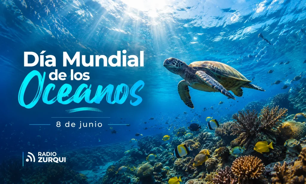 Día Mundial de los Océanos, 8 de junio, ilustrado con tortuga marina, arrecife coralino y logo de Radio Zurqui.