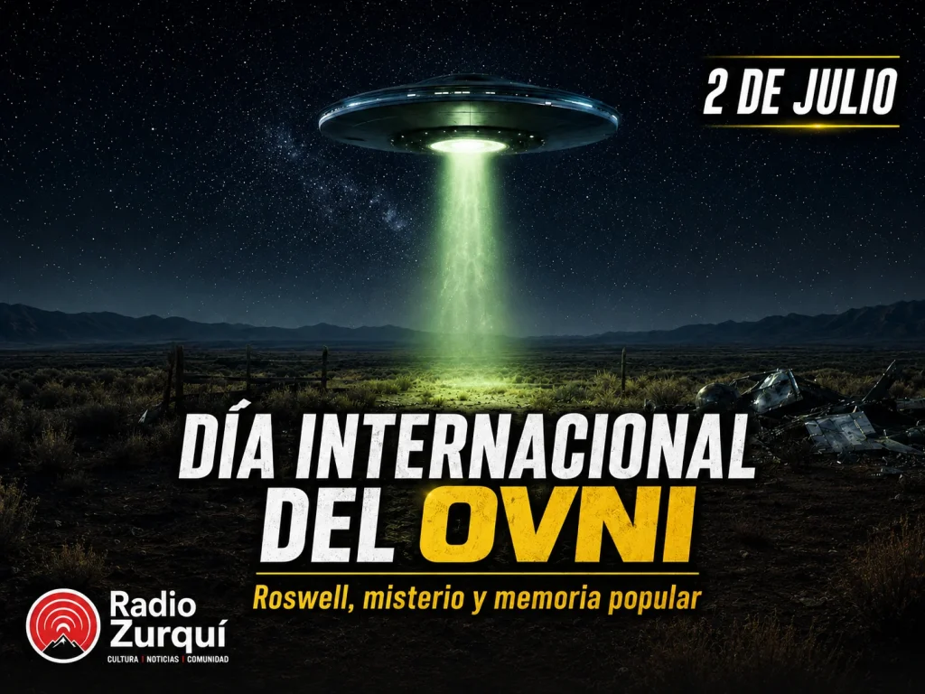 Imagen del Día Internacional del OVNI con un platillo volador sobre el desierto de Roswell y el logo de Radio Zurquí.