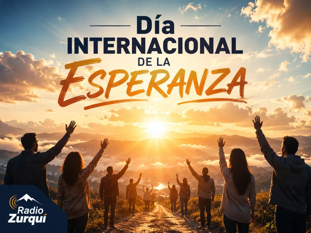 Día Internacional de la Esperanza con personas recibiendo un amanecer y el logo de Radio Zurquí.