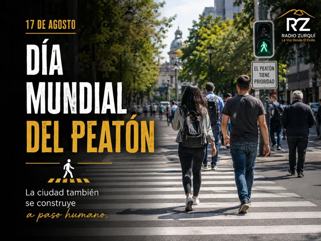 Día Mundial del Peatón 17 de agosto, una fecha dedicada a promover la seguridad vial y el respeto a quienes caminan.